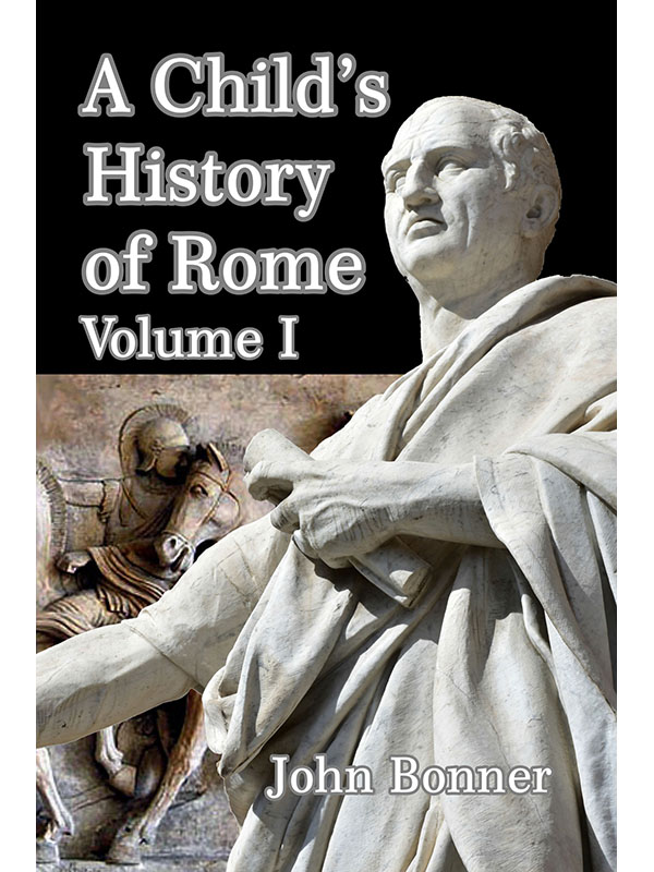 A Child's History of Rome Volume I