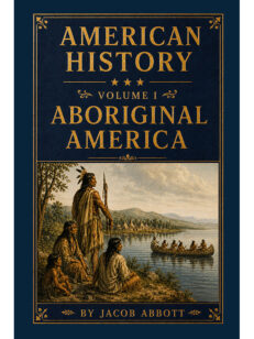 American History: Volume I—Aboriginal America