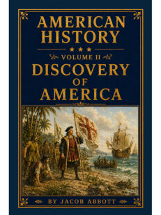 American History: Volume II—Discovery of America