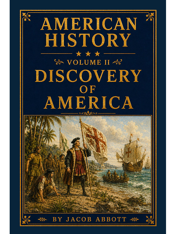 American History: Volume II—Discovery of America
