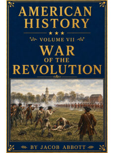 American History: Volume VII—War of the Revolution