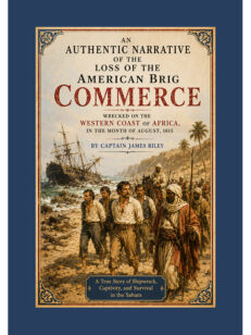 An Authentic Narrative of the Loss of the American Brig Commerce