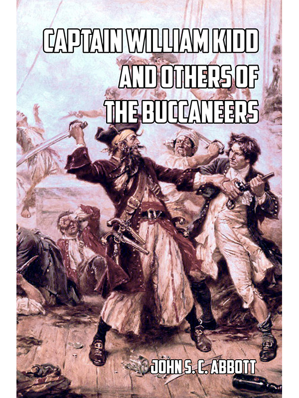 Captain William Kidd and Others of the Buccaneers