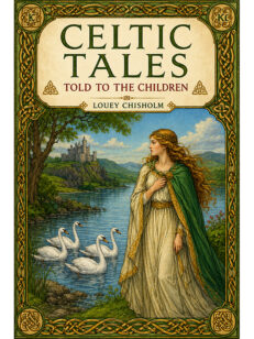 Celtic Tales Told To the Children