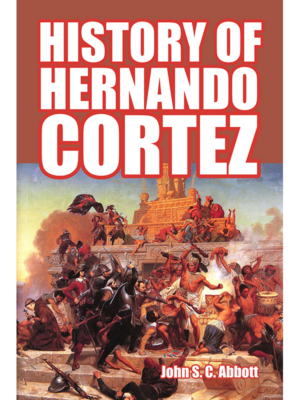 History of Hernando Cortez