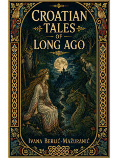 Croatian Tales of Long Ago