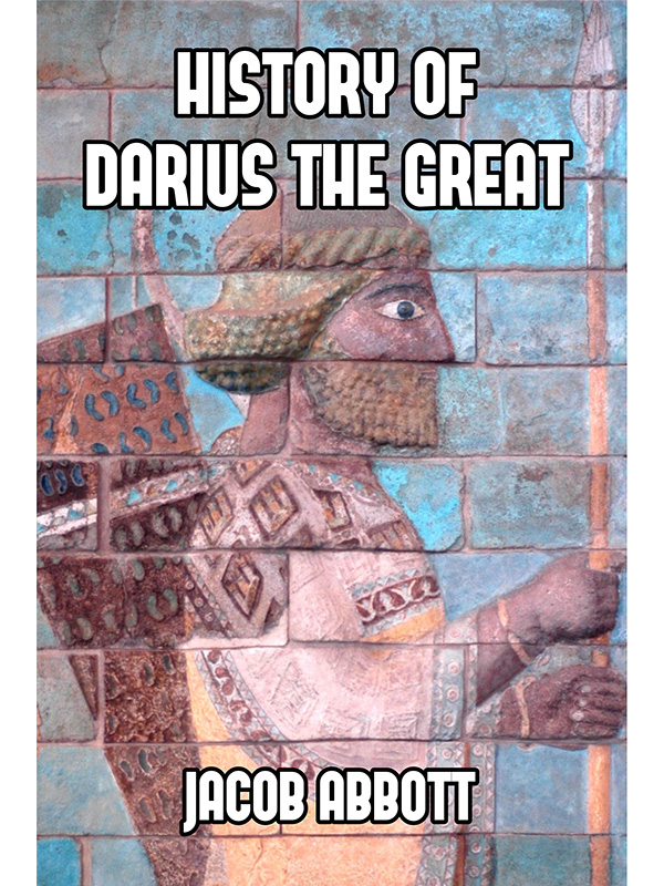 History of Darius the Great