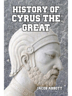 History of Cyrus the Great
