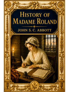 History of Madame Roland