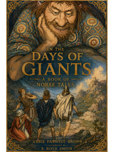In the Days of Giants: A Book of Norse Tales