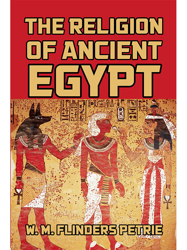 The Religion of Ancient Egypt