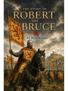 The Story of Robert the Bruce