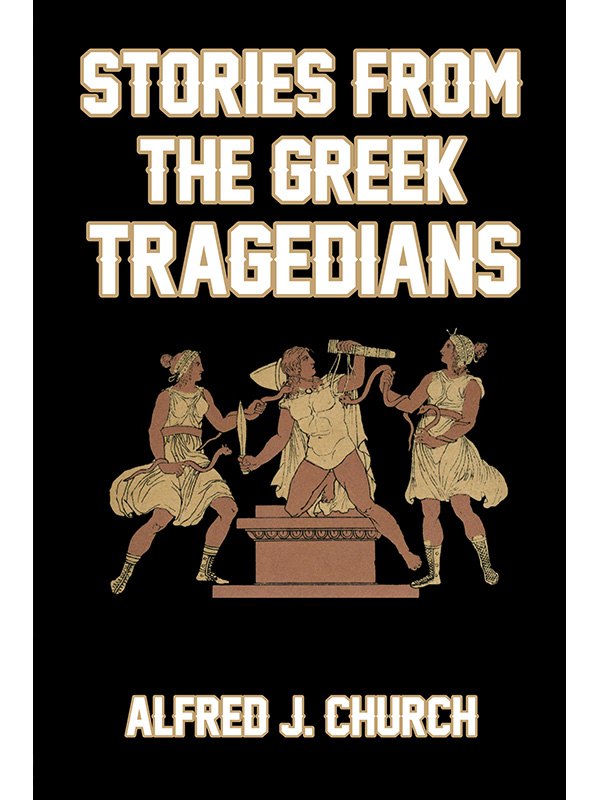 Stories from the Greek Tragedians