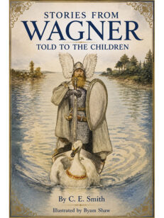 Stories from Wagner Told to the Children