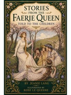 Stories from the Faerie Queen Told to the Children