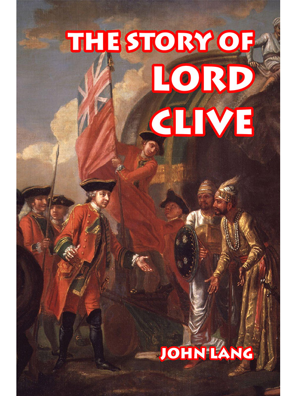 The Story of Lord Clive