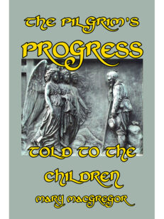 The Pilgrim’s Progress Told to the Children