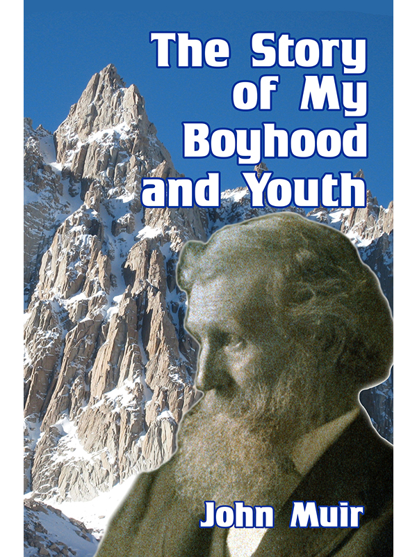 The Story of My Boyhood and Youth