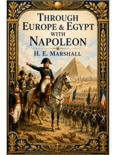 Through Europe & Egypt with Napoleon
